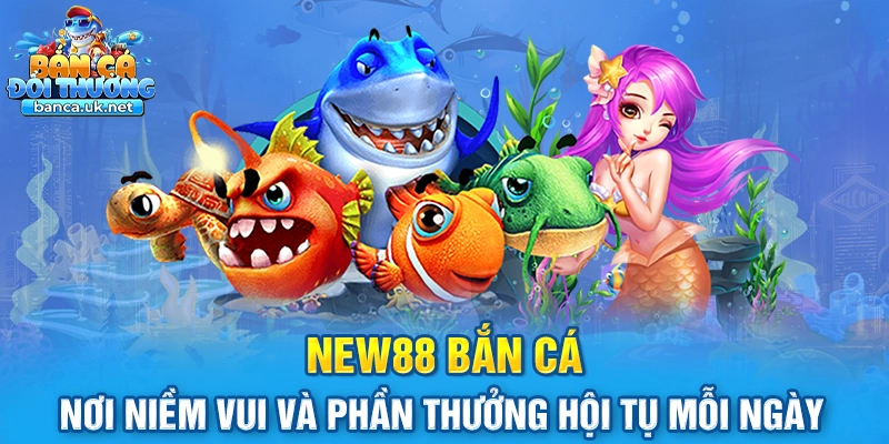 New88 Bắn Cá